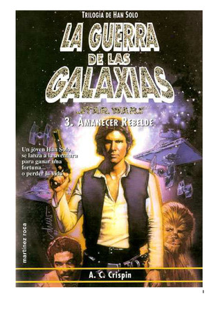 Amanecer rebelde (Star Wars: Trilogía de Han Solo, #3)