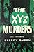 The XYZ Murders by Barnaby Ross