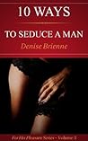 10 Ways To Seduce...