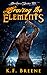 Braving the Elements by K.F. Breene