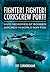 Fighter! Fighter! Corkscrew Port!: Vivid Memories of Bomber Aircrew in World War Two