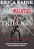 Fast Walkers Trilogy by Erica Raine