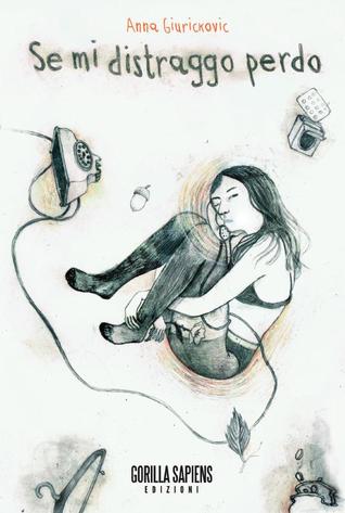 Se mi distraggo perdo