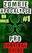 Zombie Apocalypse Pro Survival Guide (#1 BEST) (Zombie Pro)