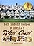 Best Sandwich Recipes of America's West Coast: The 30 Best Sandwiches (Simple Sandwich Recipes Book 2)