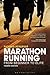 Marathon Running: From Beginner to Elite