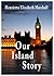 Our Island Story