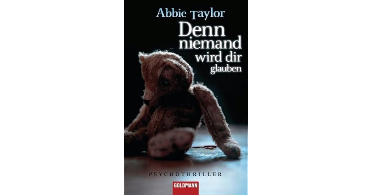 Abby Taylor Denn Niemand Wird Dir Glauben