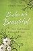 Broken into Beautiful by Gwen Smith
