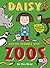Daisy and the Trouble with Zoos (Daisy Story Book 2)
