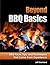 Beyond BBQ Basics