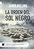 La orden del sol negro by James Rollins