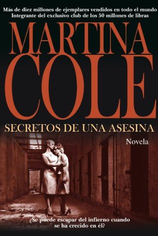 Portada de Secretos de una asesina, de Martina Cole