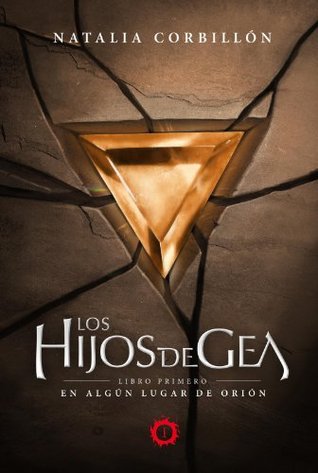 Los hijos de Gea I: En algún lugar de Orión (Kindle Edition)