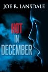 Hot in December by Joe R. Lansdale
