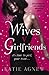 Wives v. Girlfriends by Katie Agnew