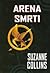 Arena smrti (Igre lakote #1)