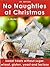 No Naughties© at Christmas:...