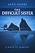 The Difficult Sister (Emma Golden Mysteries, #2)