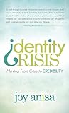 Identity Crisis: Moving From Crisis to Credibility