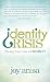Identity Crisis: Moving From Crisis to Credibility