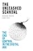 The Unleashed Scandal: The End of Control in the Digital Age