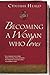 Becoming a Woman Who Loves by Cynthia Heald