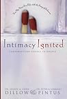 Intimacy Ignited by Joseph C. Dillow
