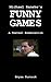 Michael Haneke's Funny Games: A Textual Examination (BSY Short Film Guides Book 1)