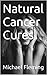 Natural Cancer Cures