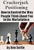 Crackerjack Positioning - How To Control the Way People Think About You in the Marketplace