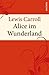 Alice im Wunderland [Vollständige Ausgabe]