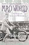 Mad World by Paula Byrne