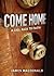 Come Home by James MacDonald