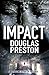 Impact by Douglas Preston