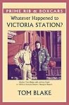 Prime Rib & Boxcars. Whatever Happened To Victoria Station?