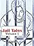 Jail Tales - Volume 1