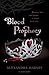 Blood Prophecy (Drake Chronicles, #6)