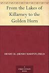 From the Lakes of Killarney to the Golden Horn