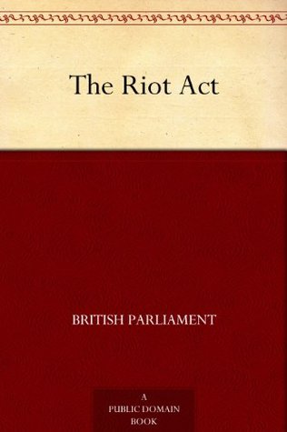 The Riot Act (Kindle Edition)