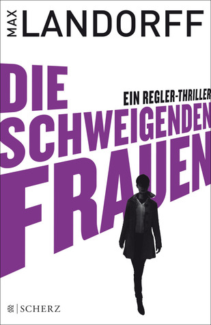 Die schweigenden Frauen (Der Regler, #3)