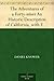 The Adventures of a Forty-niner An Historic Description of California, with Events and Ideas of San Francisco and Its People in Those Early Days