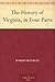 The History of Virginia, in Four Parts
