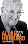 Allan Hubbard: A ...