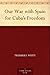 Our War with Spain for Cuba's Freedom