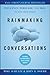 Rainmaking Conversations: Influence, Persuade, and Sell in Any Situation