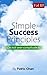 Simple Success Principles Vol 3
