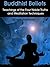 Buddhist Beliefs by Amy Matthews
