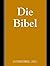 Die Bibel by Anonymous