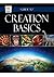 Guide to Creation Basics by Institute for Creation Rese...